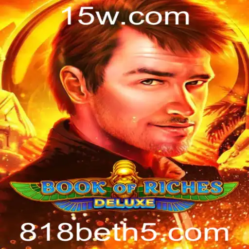 Explore o Fascinante Mundo de BookofRichesDeluxe com 818bet