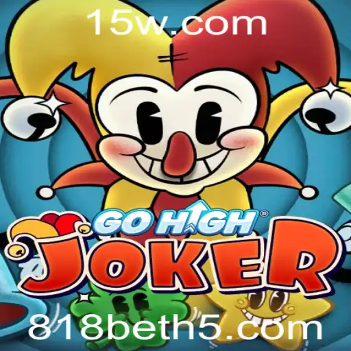 Explorando GoHighJoker: Um Olhar em Profundidade no Jogo Popular de 818bet